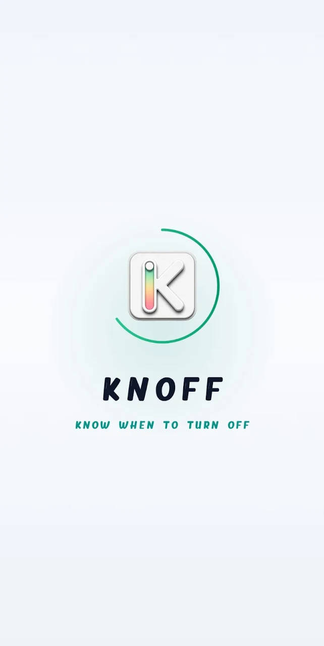 KNOFF: KNow when to turn OFF Screen 1